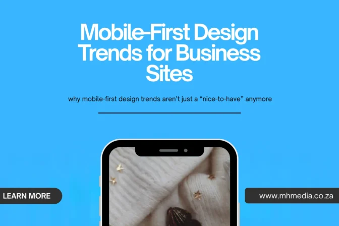 Mobile-First Design Trends for Business Sites