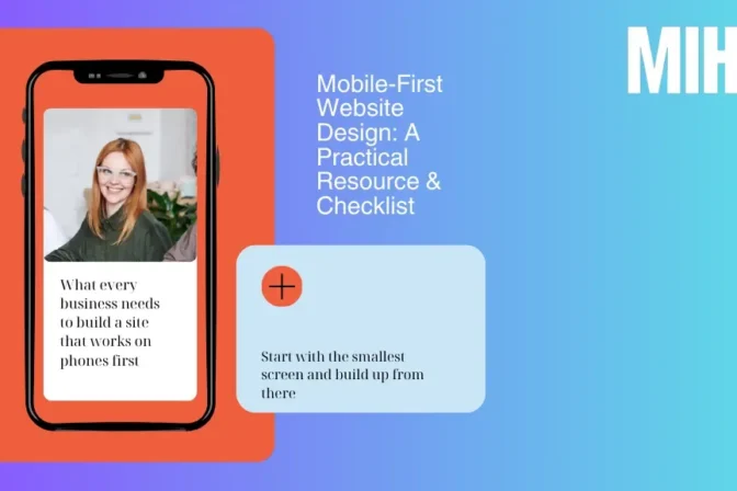 Mobile-First Website Design: A Practical Resource & Checklist