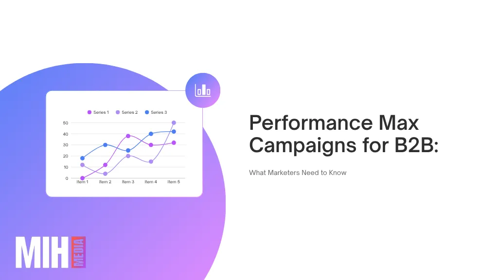 Performance Max Campaigns for B2B